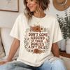Dont Come Around If Your Dokies Aint Okie TShirt, Boho Floral Okie Graphic Tee, Retro Aesthetic T-Shirt, Funny Vintage Floral Shirt