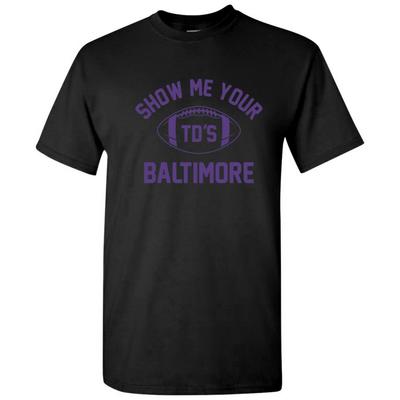 Baltimore Zeig mir deine Touchdowns Lustiges American Football Team T-Shirt