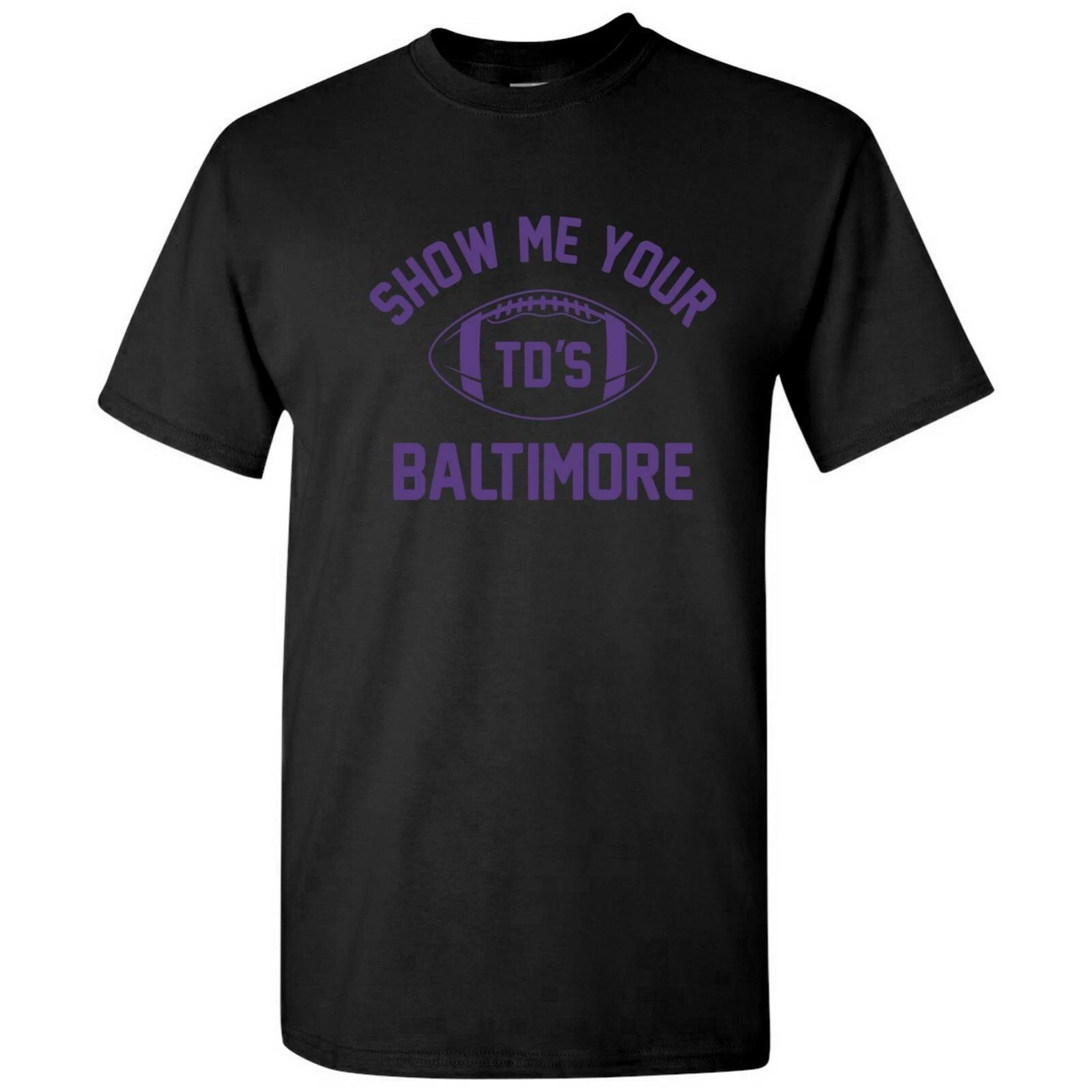 Baltimore Show Me Your TDs Funny American Football Team T Shirt S