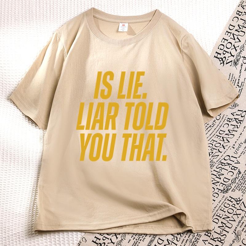 Is Lie Liar Told You That Connor T-shirt Heated Rivalry T Shirt Casual Cotton Short Sleeve Round Neck Tshirts Book Merch Tops