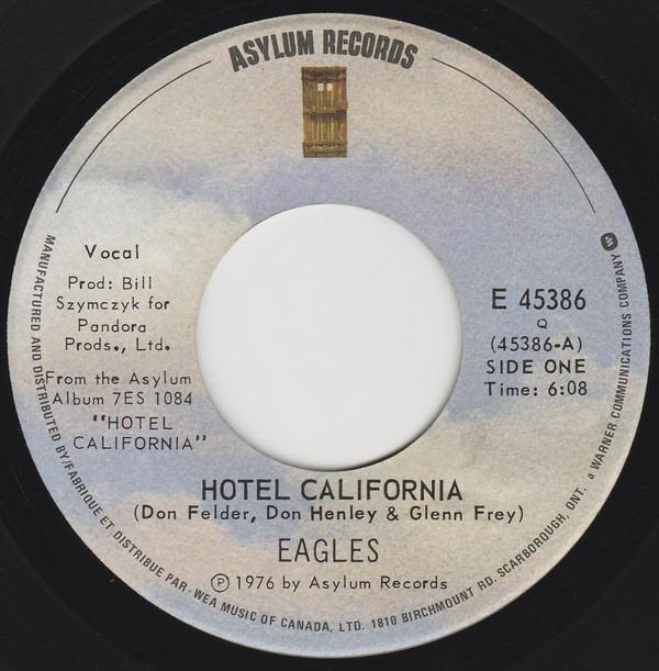 

7inch Record EAGLES Hotel California E45386 Asylum Records 1976 Canada Rock Used