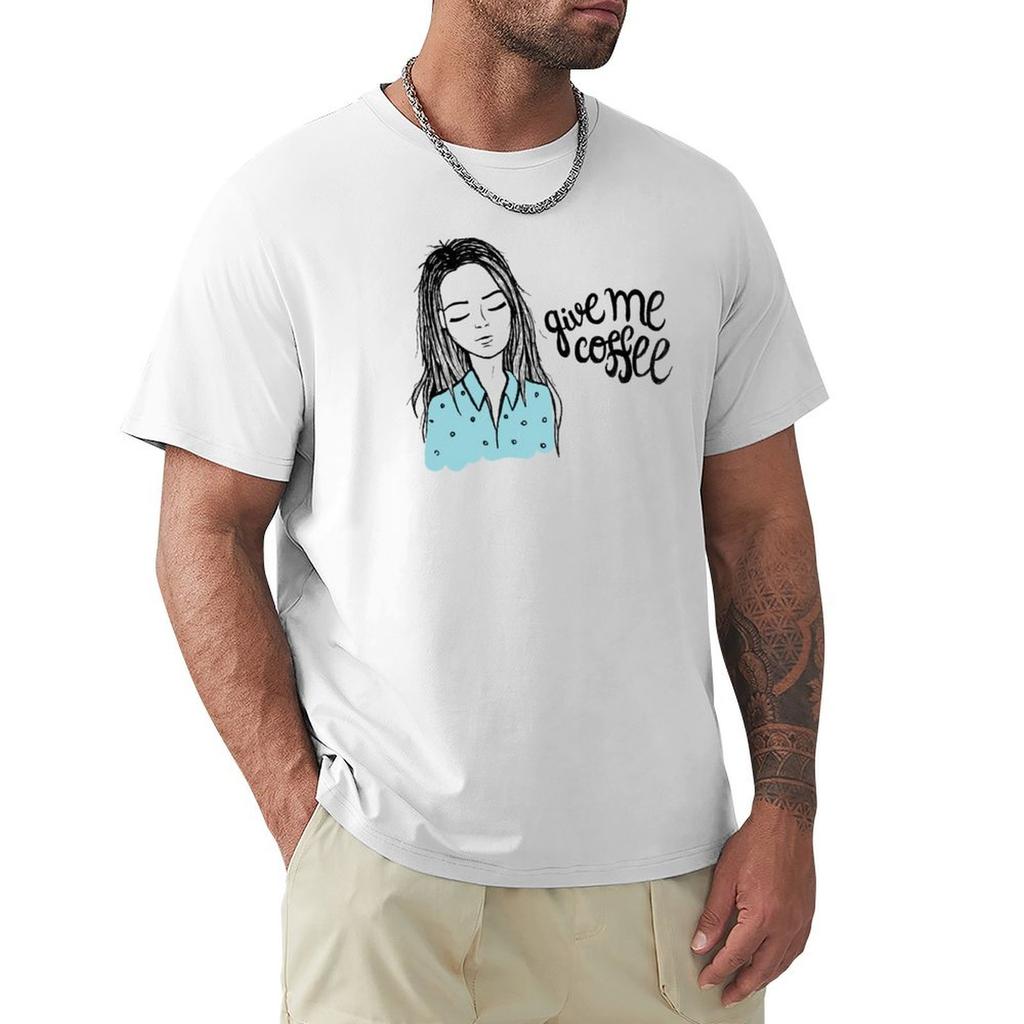 Give me coffee  Drawing TShirt heavyweights Man tshirt men clothings