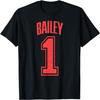Bailey Supporter Number 1 Biggest Fan T-Shirt