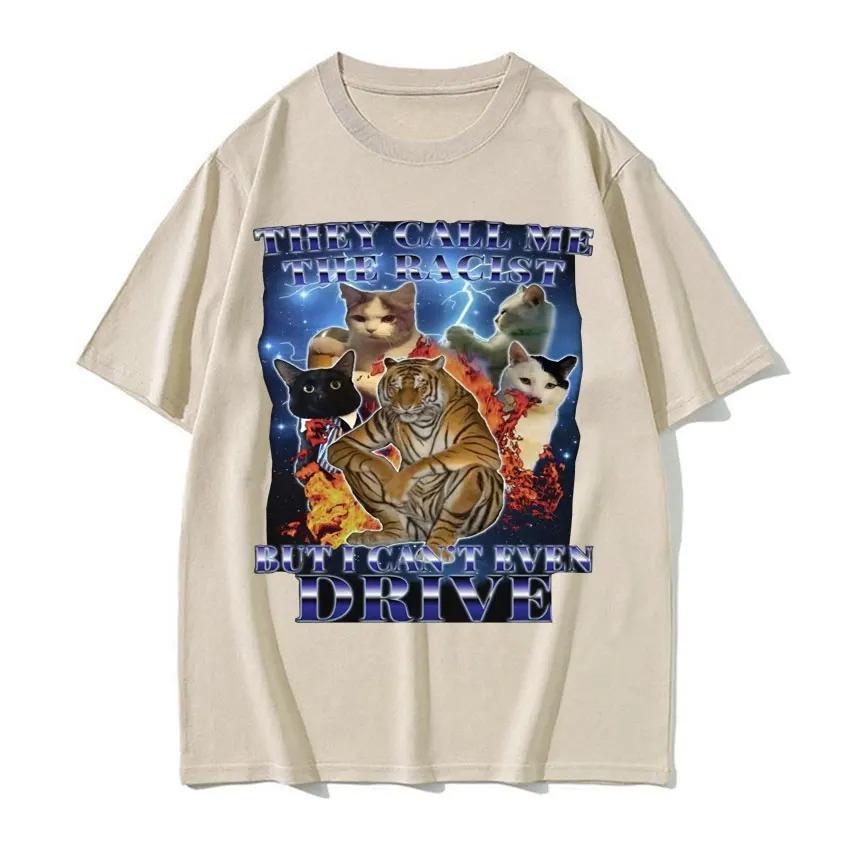 

Funny They Call Me Racist But I Can t Drive Cat Memes Women Retro Fashion Street Style Personality Graphic T Shirts Summer Y2K 4XL