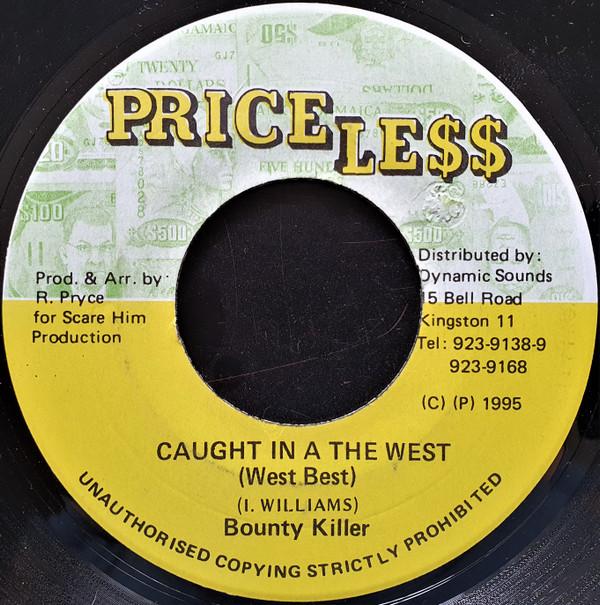 

7inch Record BOUNTY KILLER - Caught In A The West (West Best) NONE Price Less 1995 Jamaica Reggae, Ska & Dub Used