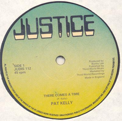 12-tums skiva PAT KELLY - There Comes A Time JUDIS112 Justice 1979 UK Reggae, Ska & Dub Begagnad