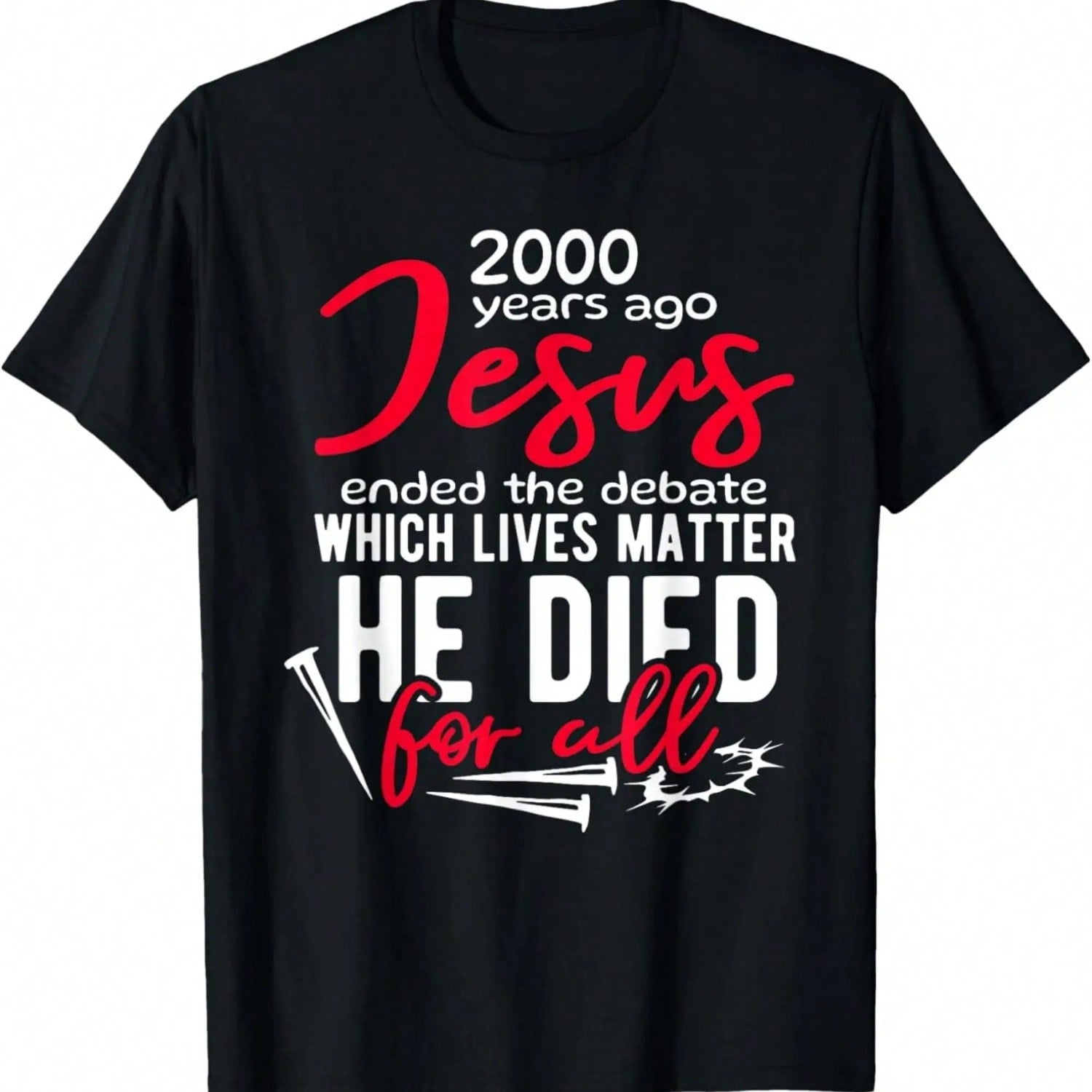Inspirational Jesus Died For All T-Shirt S разноцветный