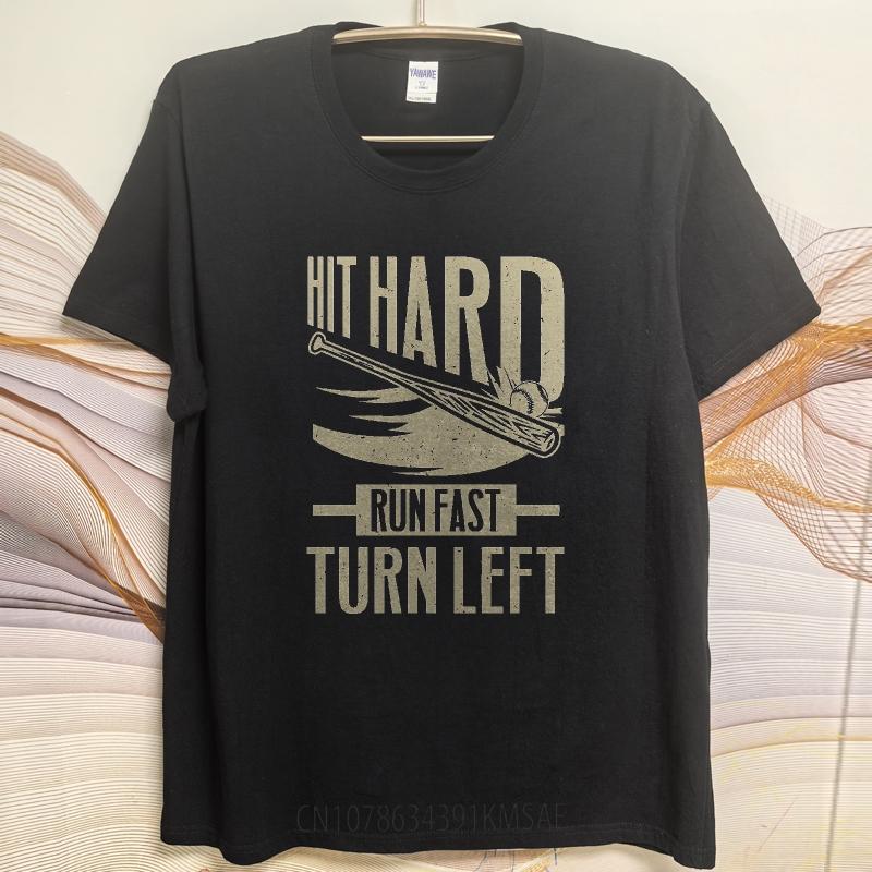 T Shirt Men Casual Round Neck Tee Big Size Summer For Men Tshirt Hit Hard Run Fast Turn Left Short Sleeve Soft Round Neck Tees