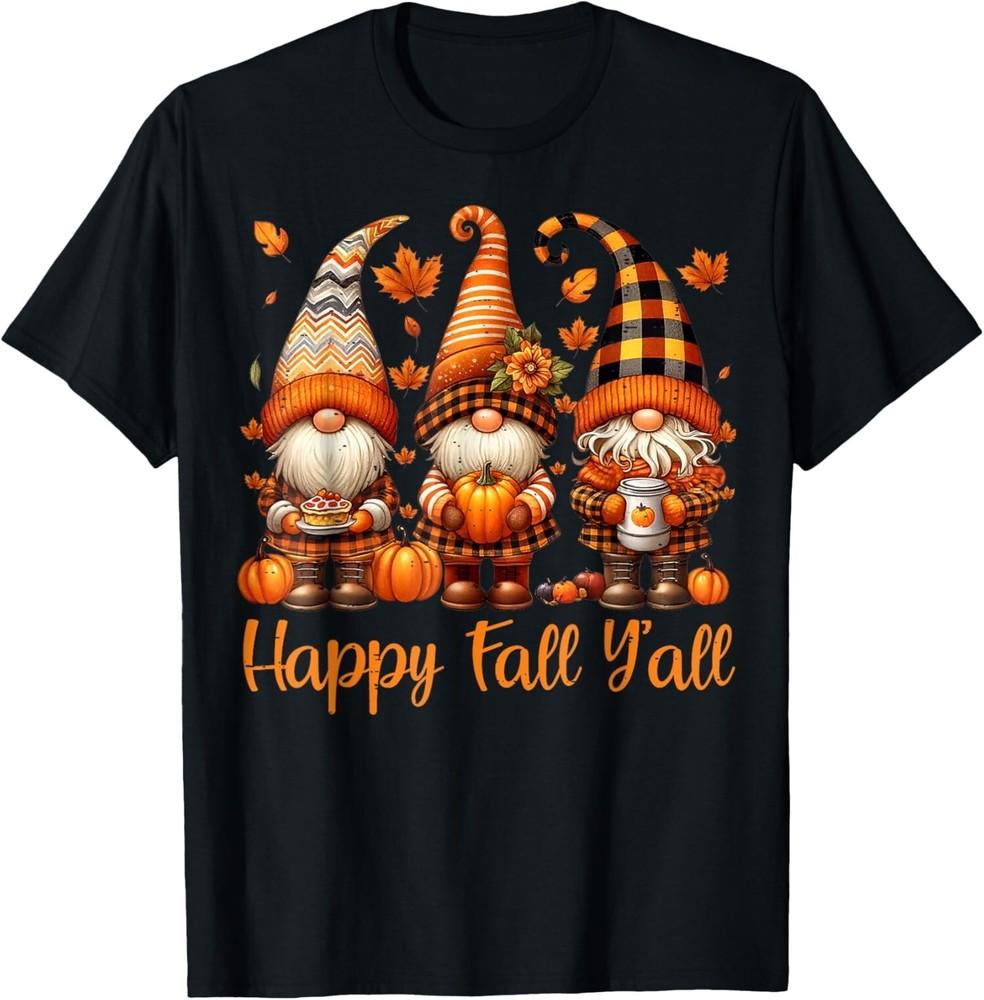 Happy Fall Y all Gnome Pumpkin Autumn Thanksgiving Men Women T-Shirt Unisex T-Shirt XXXL
