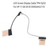 LCD Display Cable TPN-Q232 for 11 G8 L89775-001 DD0GAHLC110 Laptops LCD Display Cable Video Screen Cable Replacement