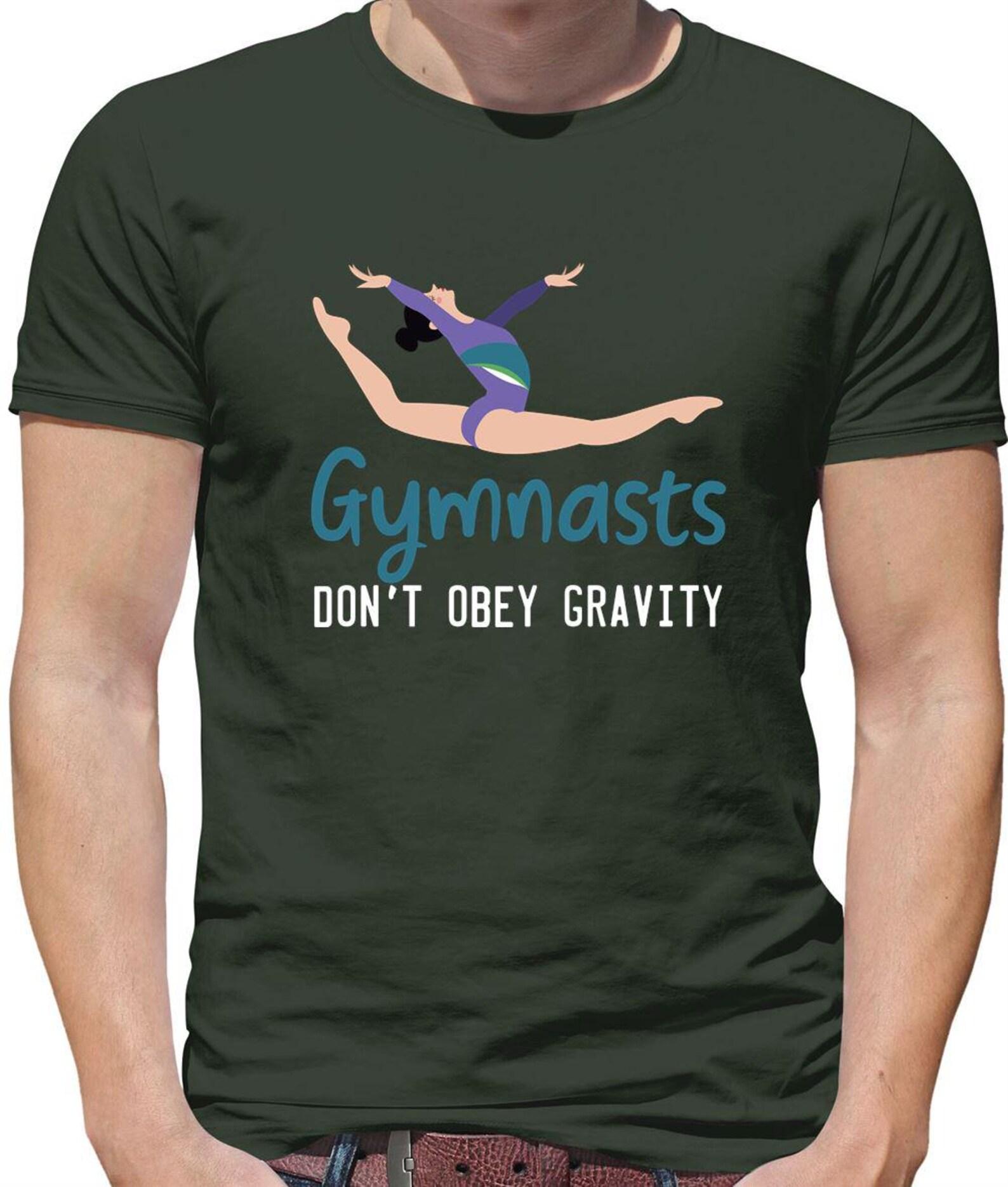 Gymnasts Don t Obey Gravity - Mens Womens Kids T-Shirt - Gymnast Exercise Love Funny Exercise Rings Mats Floor L