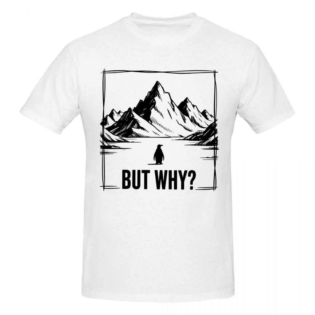 Unisex Nihilist Penguin But Why Arctic Snow Meme Philosophy Fans Gifts T Shirt Vintage Oneck Cotton Shirts