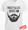 Mustache Rides 5 Cents T SHIRT Funny Naughty Sexual Adult Humor Vulgar Joke TEE