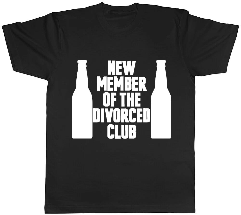 New Member of the Divorced Club Mens Ladies Womens Unisex T-Shirt XXL