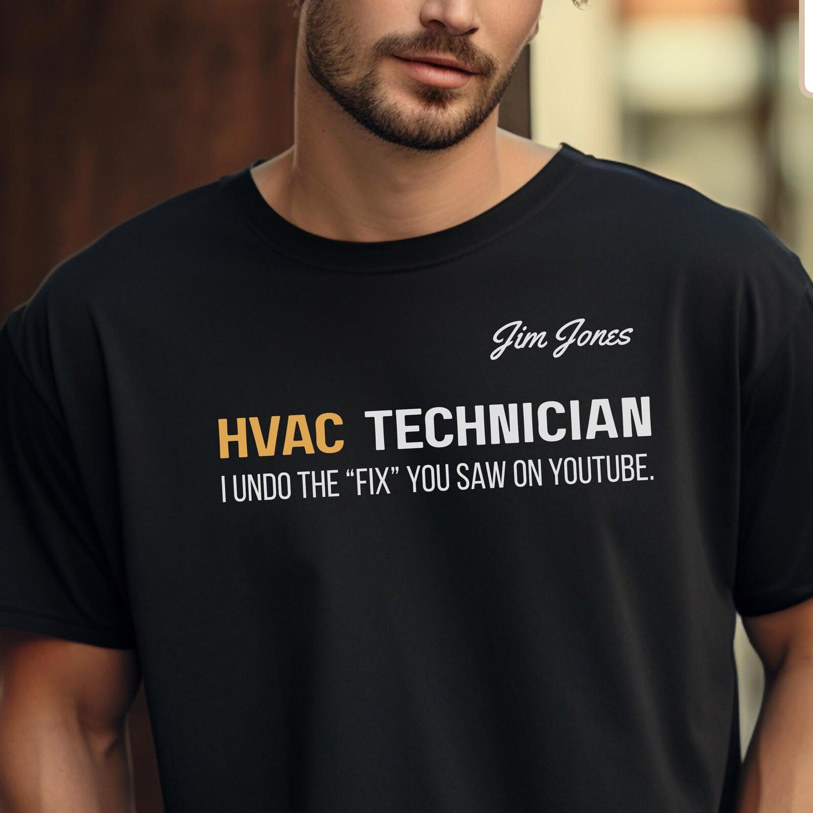 Funny HVAC Technician T-Shirt, Undo the Fix Slogan 2XL