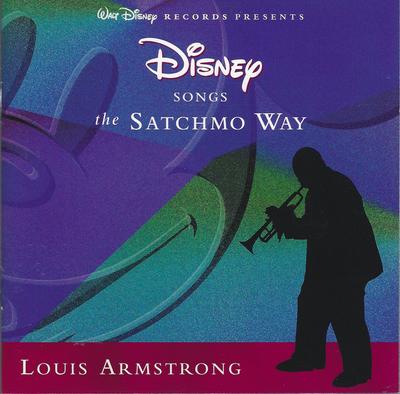 CD LOUIS ARMSTRONG - Disney Songs The Satchmo Way 609207 Walt Disney Rec 1996 US Jazz Used
