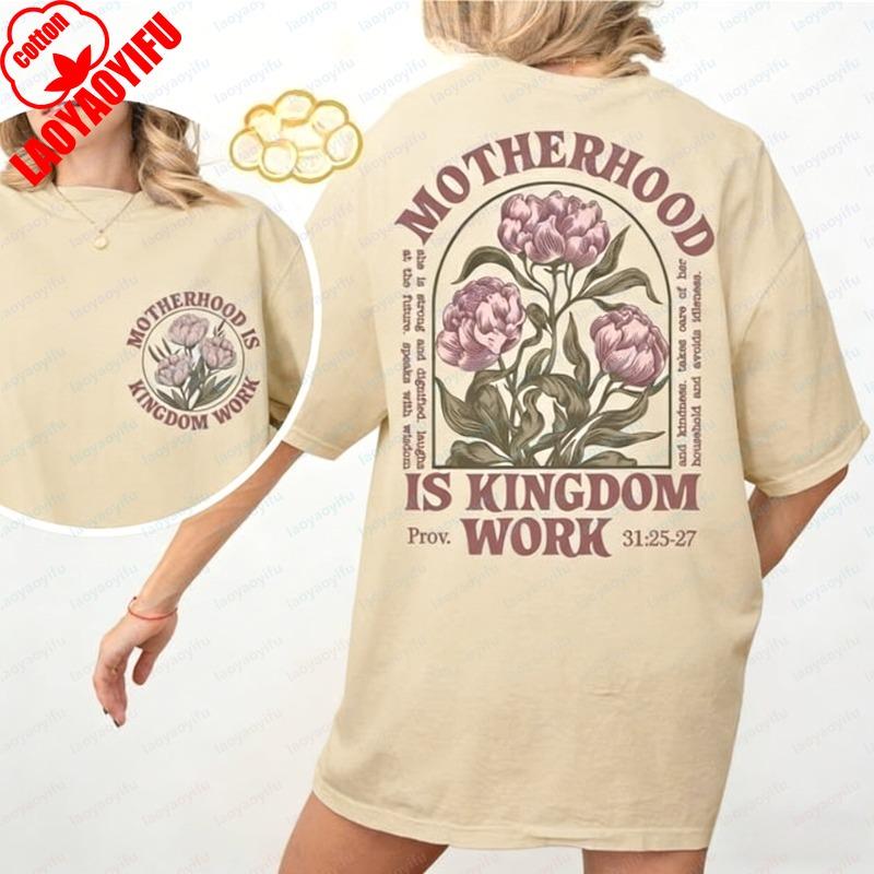 Elegant Christian Mom Cotton Tee Vintage Motherhood Is Kingdom Work Floral Women T-Shirt Mother's Day Gift Trend Clothes for Women