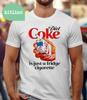 Coca-Cola Diet é Apenas um Cigarrinho de Geladeira Eu Preciso de Uma Coca-Cola Diet F71085 Camiseta Unissex