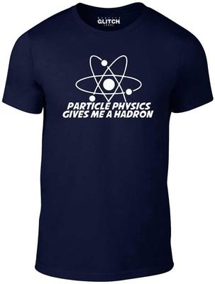 Fisica delle Particelle Dammi un Adrone T-shirt - Maglietta Divertente Duro sulla Scienza LHC