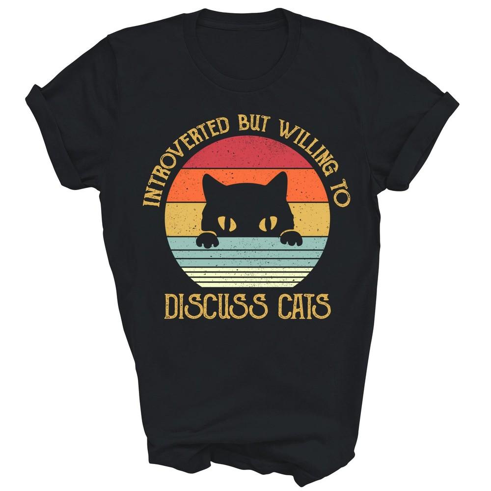 

Introverted But Willing To Discuss Cats Unisex Shirt Gift Women Men M