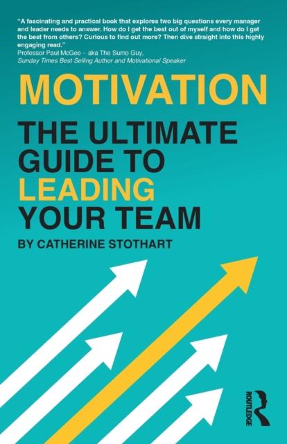 The The Ultimate Guide To Leading Your Team Book