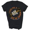 Funny I Can Fix A Lot Of Things But I Cant Fix Stupid Shirt