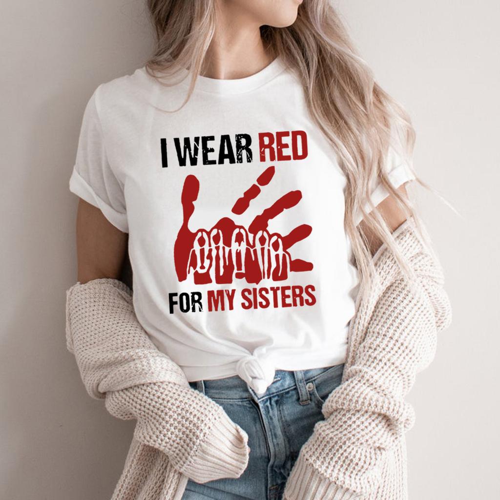 I Wear Red for My Sisters No More Tshirt Stolen Sisters Shirt Murdered Women T-shirt Short Sleeve Graphic Tees Missing Women Tee
