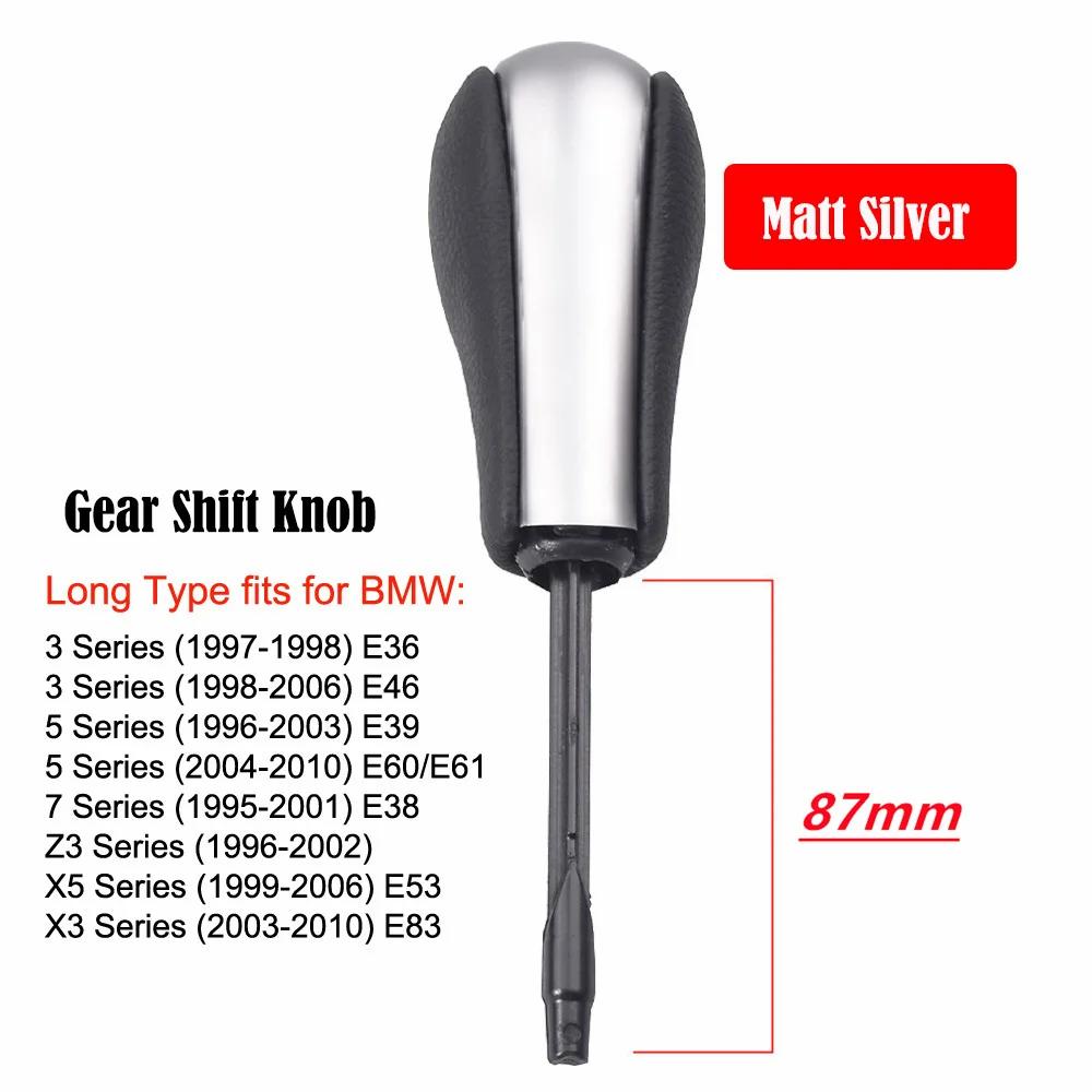 

Car Short Long Stick Automatic Vehicle Gear Shift Knob For BMW 1 3 5 7 Series E39 E46 E53 E60 E61 E83 E81 E82 E87 E90 E91 E92 Matt Silver-Long