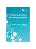 The Python ??? A Practical Learning Approach Book