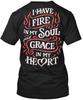 Grace In My Heart I Have Fire Soul And Grave TTshirt Made In USA Size S To 5XL