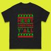Merry Christmas Y'all Xmas Mens T Shirt Womens Tops Tees