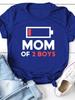 MOM OF BOYS Aufladen Druck Damen T-Shirt Kurzarm O-Ausschnitt Locker Damen T-Shirt Damen Mode T-Shirt Oberteile Camisetas Mujer