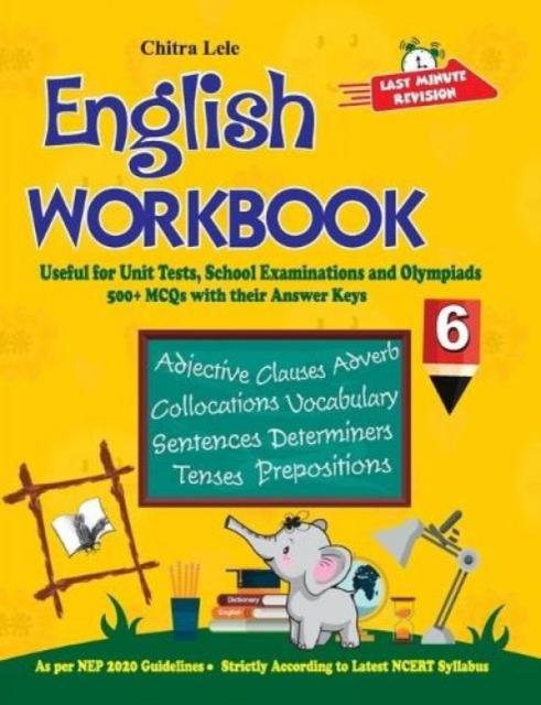The English Workbook Class 6 : Useful for Unit Tests, School Examinations & Olympiads Book