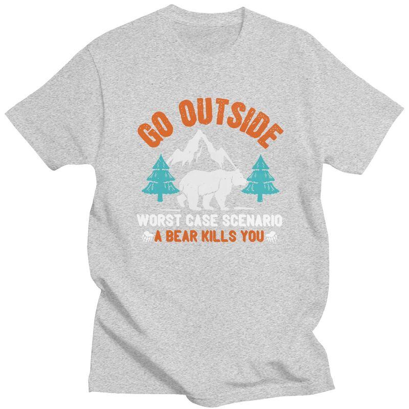 Custom Go Outside Worst Case Scenario A Bear Kills You Tshirt for Men Short Sleeves Casual T Shirt Loose Fit 100 Cotton Tee