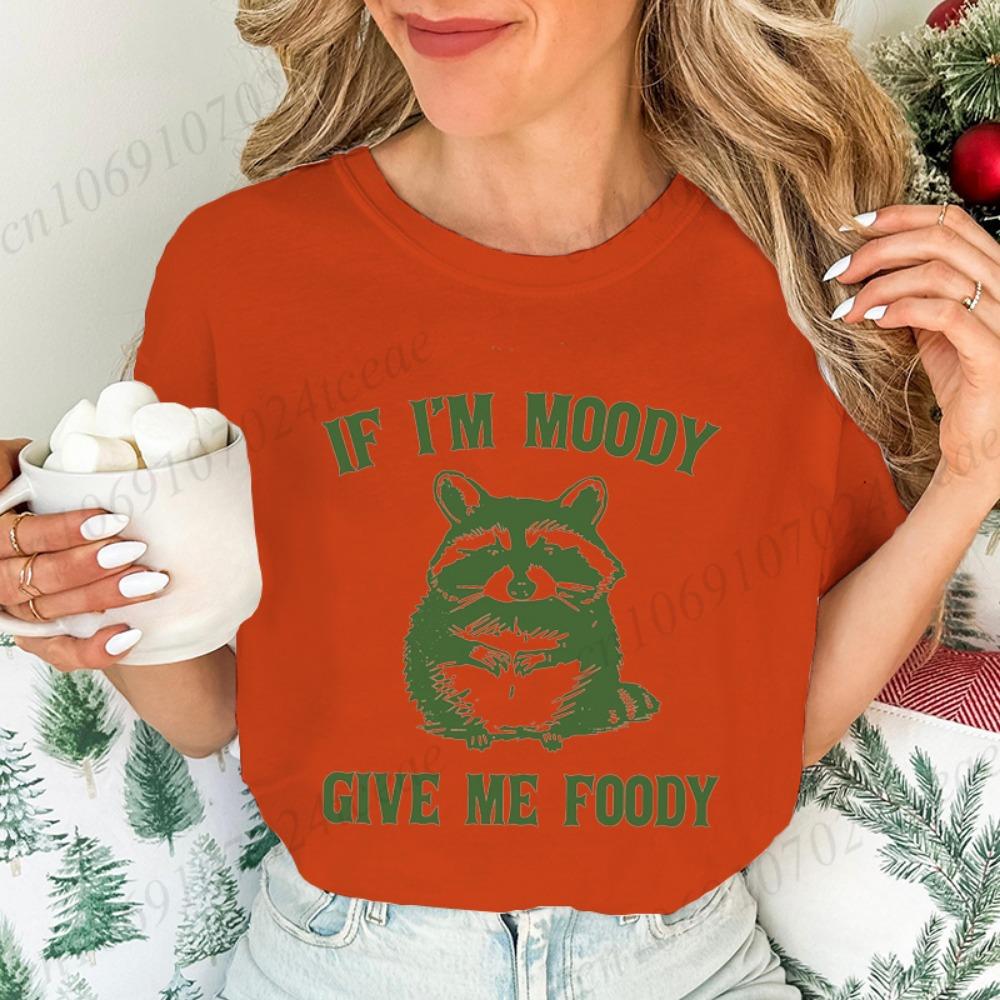 If I'm Moody Give Me Foody Print Women's T-Shirt,Raccoon Sarcastic Graphic Tee Tops,short Sleeve T-Shirts,summer Fashion Shirts,