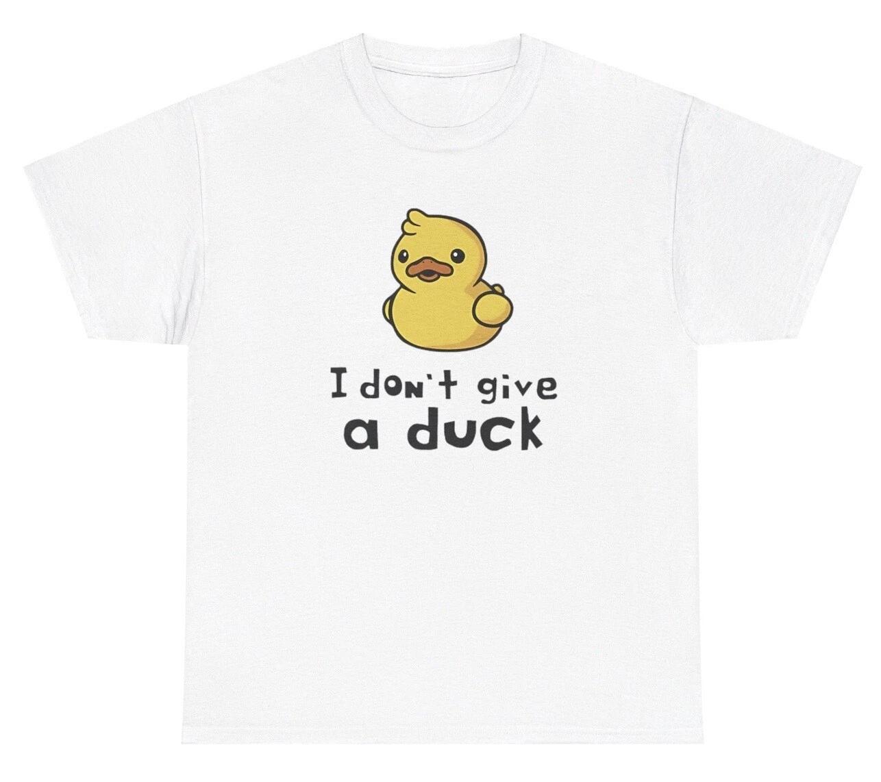 I Don t Give A Duck T Shirt Funny Curse F*ck Pun Offensive Gen Z Silly Gift Tee L
