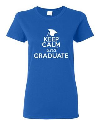 Ladies Keep Calm And Graduate Graduation Success School Diploma T-Shirt Tee Unisex T-Shirt