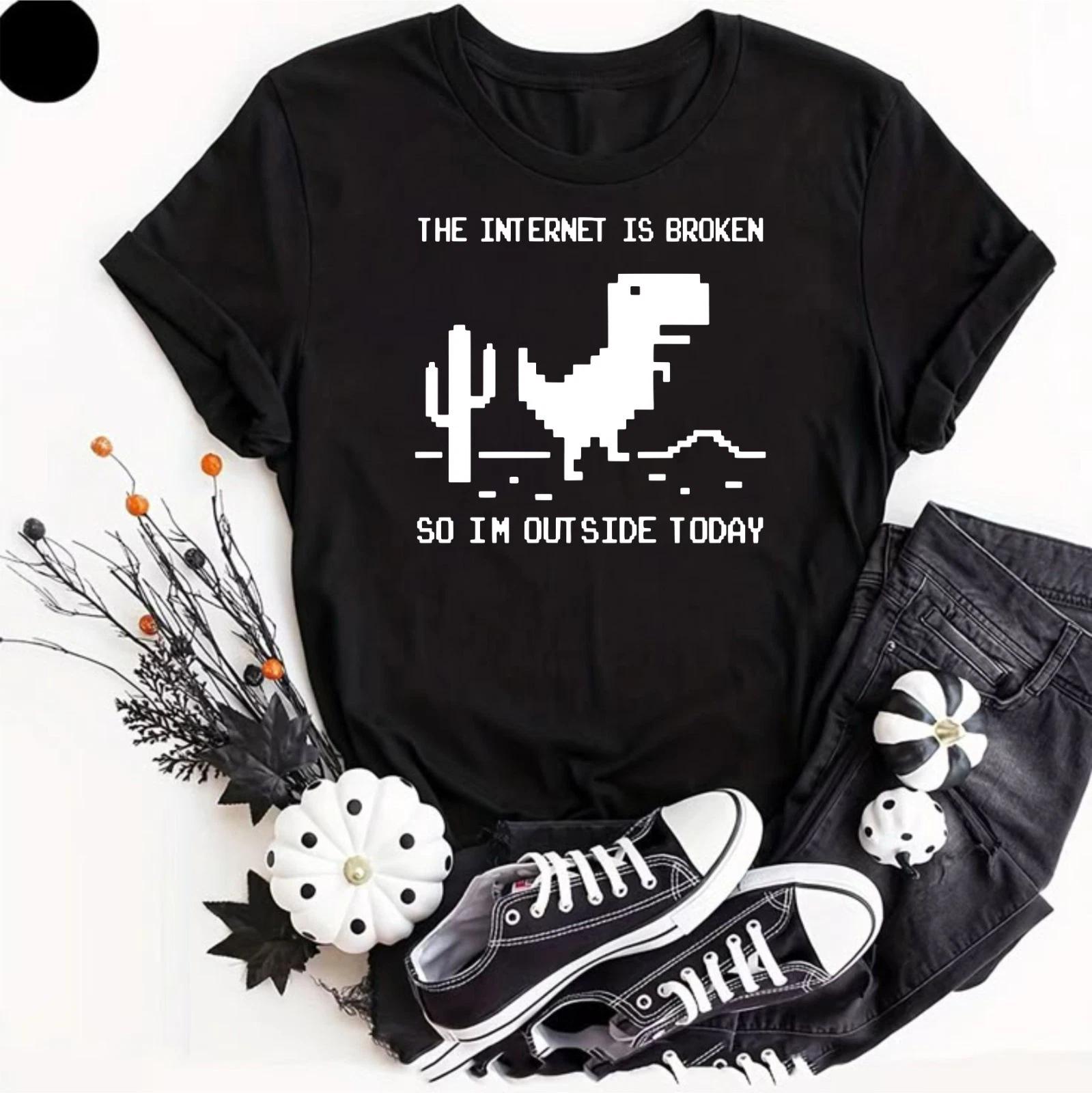THE INTERNET IS BROKEN T- Shirt Funny Slogan Novelty Men Gift Geeky Wifi Meme Jok 2XL