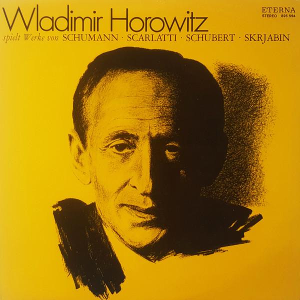 

LP Record WLADIMIR HOROWITZ, SCHUMANN, SCARLA - Wladimir Horowitz Spielt Werke Von 825594 ETERNA German Dem Classical Used