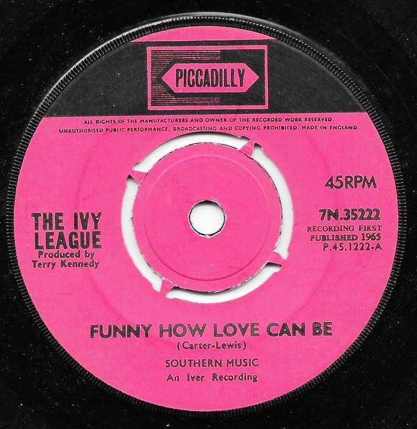 

7inch Record IVY LEAGUE - Funny How Love Can Be 7N35222 Piccadilly 1965 UK Rock Used