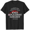 Knee Replacement Surgery Recovery Get Well Gift T-Shirt , Unisex Tshirt