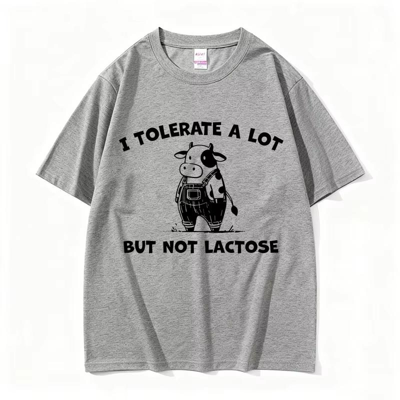 I Tolerate A Lot But Not Lactose T Shirt Cute Cow Funny Meme Tshirt Unisex Unisex Casual Vintage Cotton Short Sleeve Tshirts Tops