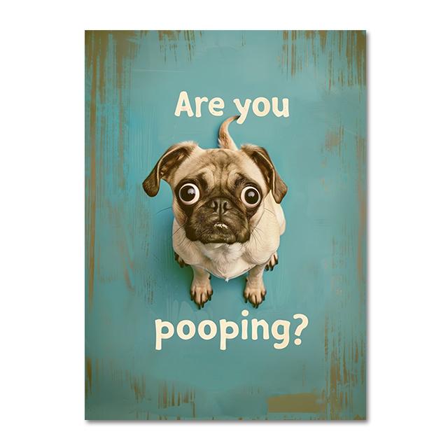 Posters Canvas Prints Art Retro Funny Bathroom Toilet Wall Decoration Painting Mural Cute Pug Are You Pooping Vintage