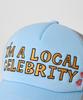 Gameoncheupaeb Im A Lcoal Celebrity Trucker Cap (Sky Blue)
