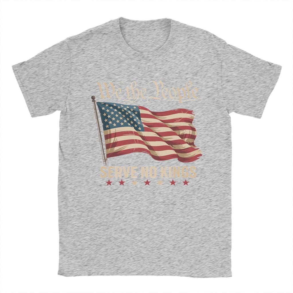 We The People Serve No Kings In America T-Shirts Men Funny 100% Cotton Tee Shirt Crewneck Short Sleeve T Shirt Gift Idea Tops