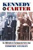 Buch Kennedy Vs. Carter : The 1980 Battle for the Democratic Party's Soul