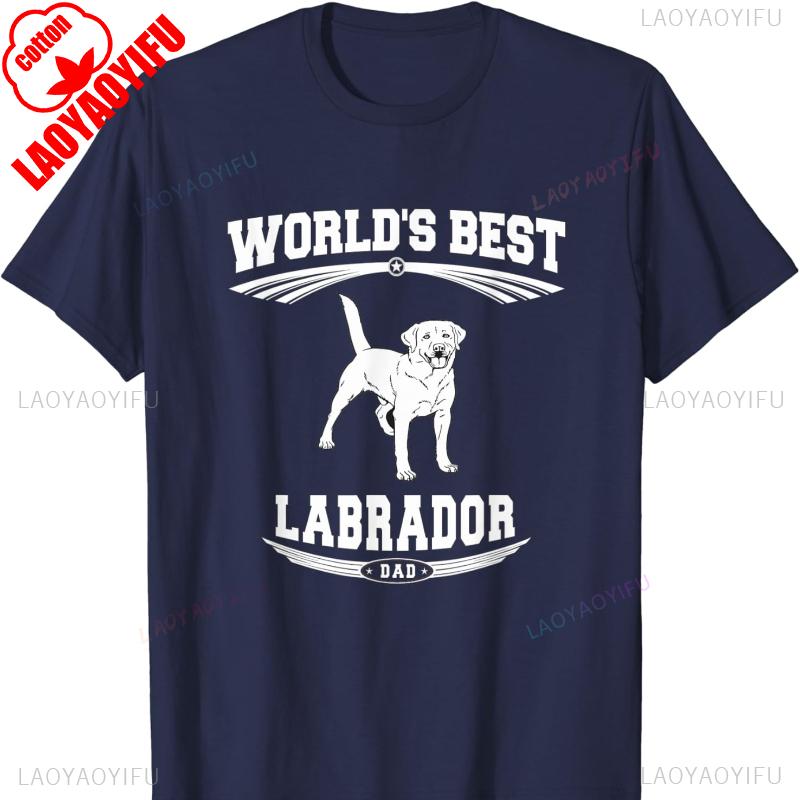 Worlds Best Labrador Retriever Dog Dad TShirt Gift for Men Cotton TShirt Harajuku Men Clothing T Shirts for Men Outdoors Tops