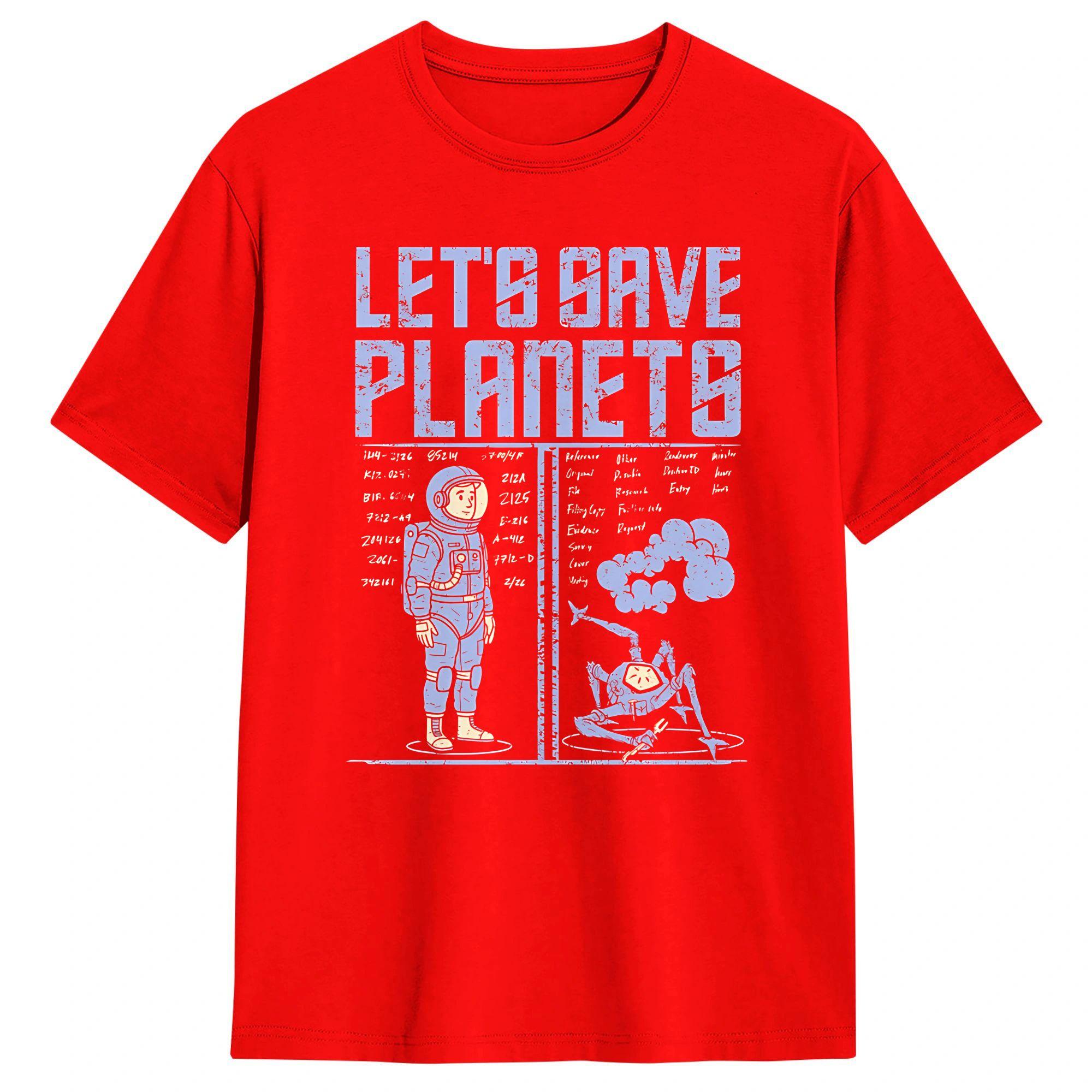 

Lets Save Planets 100 Cotton T Shirt For Man Summer Streetwear TShirts O Neck Harajuku Tee Shirt Big Size Cheap Tops S