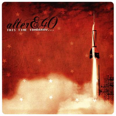 CD ALTEREGO - THIS TIME TOMORROW EKRM1704 Kick Rock Invas 2007 Japan ObiRock Gebraucht