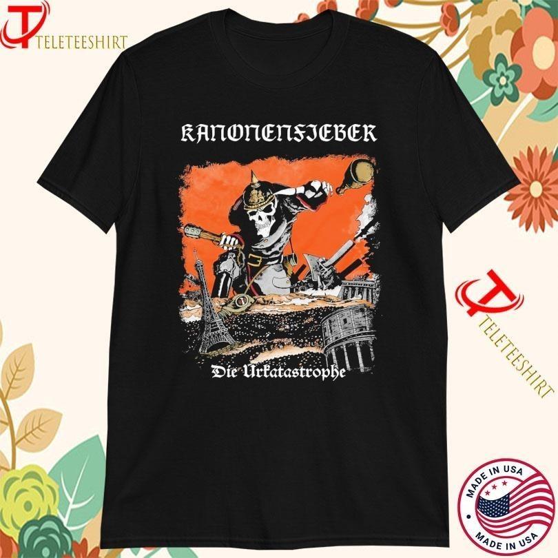 

Kanonenfieber Die Urkatastrophe Black Cotton Shirt Full size S5XL CL12 Unisex T-Shirt S